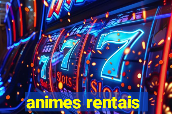 animes rentais