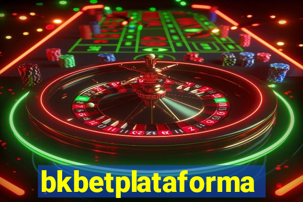 bkbetplataforma