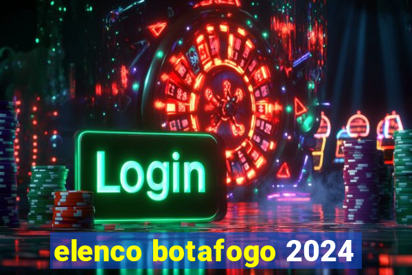 elenco botafogo 2024