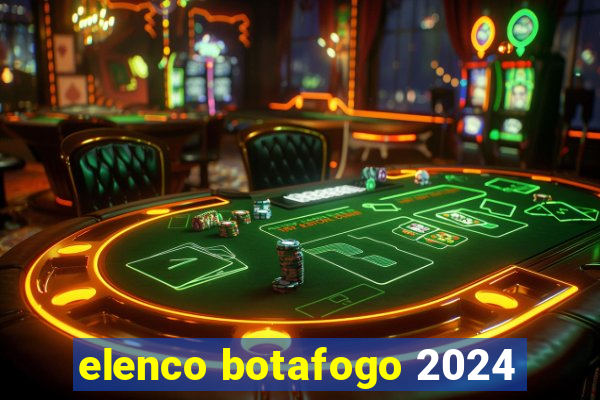 elenco botafogo 2024