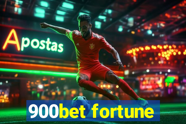 900bet fortune