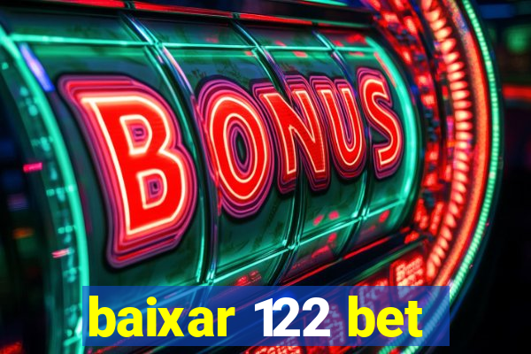 baixar 122 bet