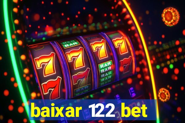 baixar 122 bet