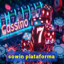 sowin plataforma