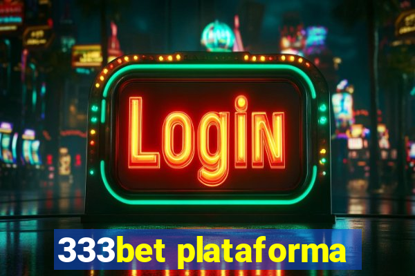 333bet plataforma