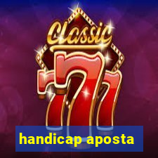 handicap aposta