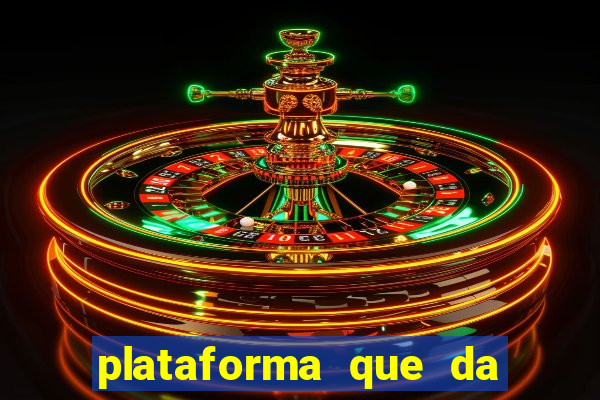 plataforma que da 10 reais de bonus