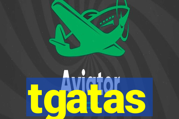 tgatas