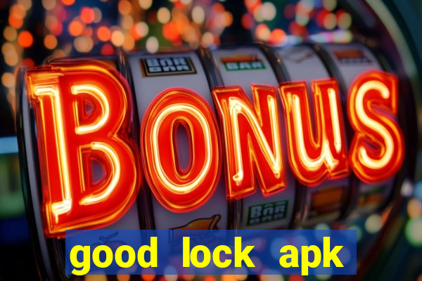 good lock apk android 13