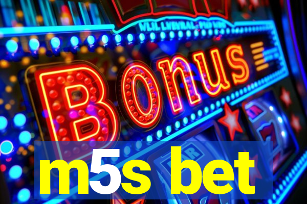 m5s bet