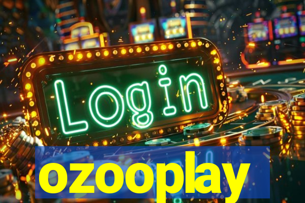 ozooplay