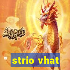 strio vhat