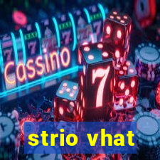 strio vhat