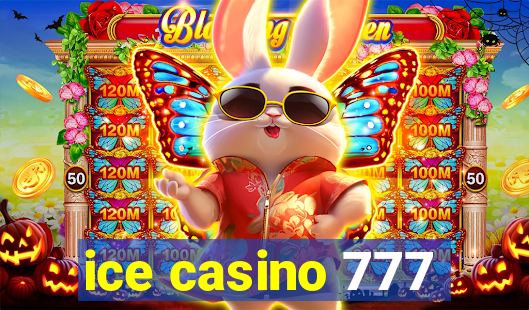 ice casino 777