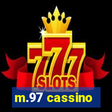 m.97 cassino