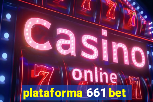 plataforma 661 bet