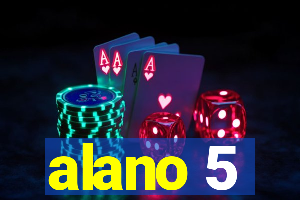 alano 5