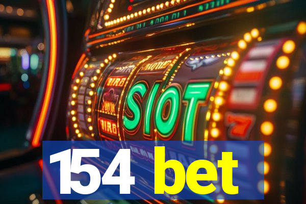 154 bet