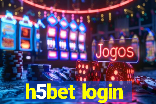 h5bet login