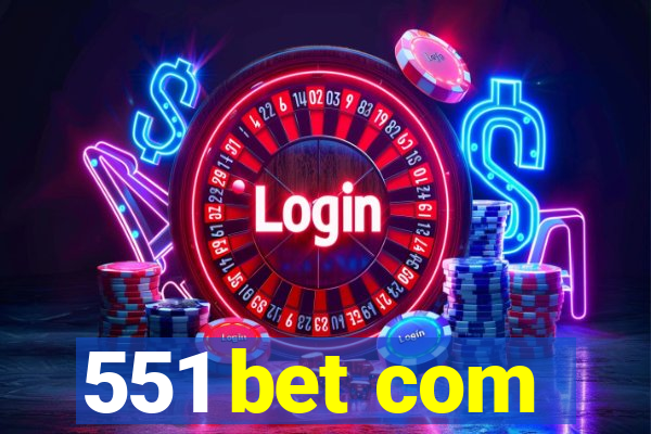 551 bet com