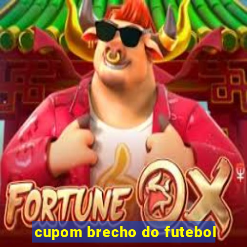 cupom brecho do futebol