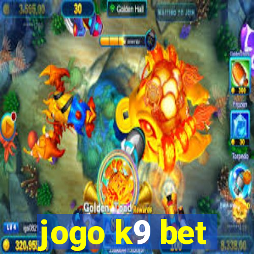 jogo k9 bet