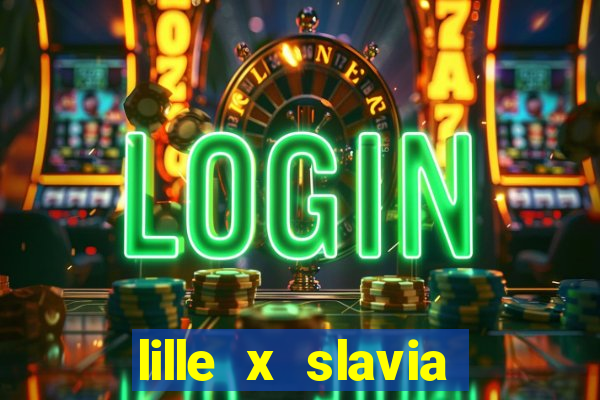 lille x slavia praga palpite