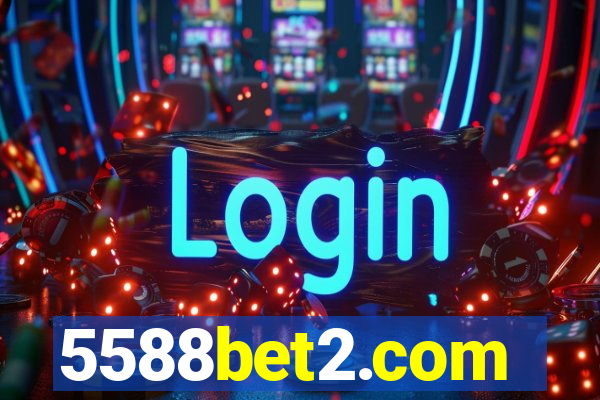 5588bet2.com