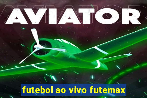 futebol ao vivo futemax