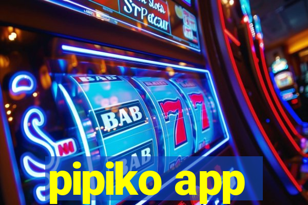 pipiko app