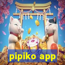 pipiko app