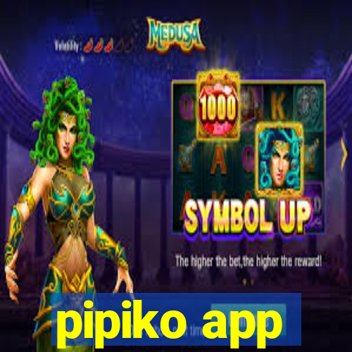 pipiko app