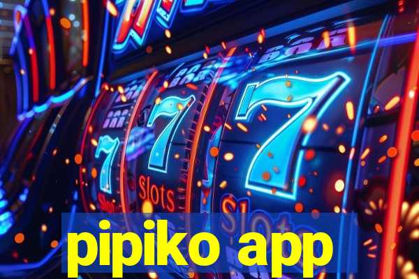 pipiko app