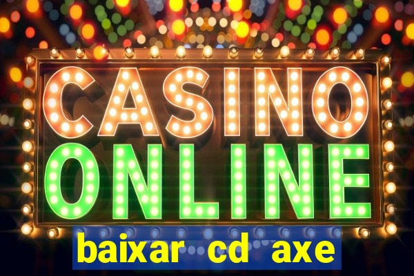 baixar cd axe bahia 2000 gratis