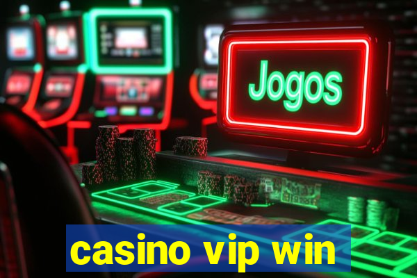 casino vip win