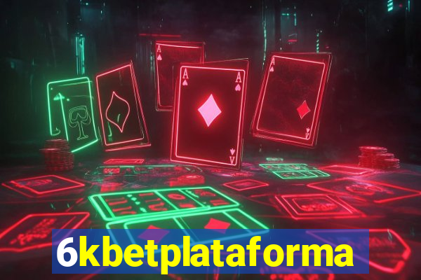 6kbetplataforma