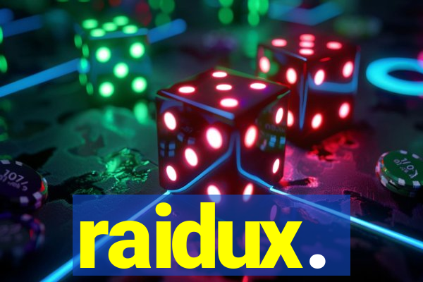 raidux.