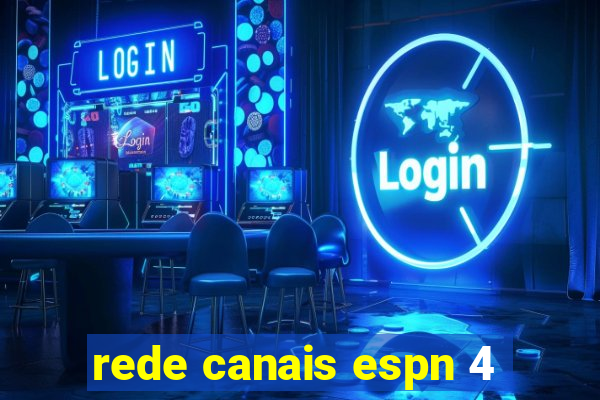 rede canais espn 4