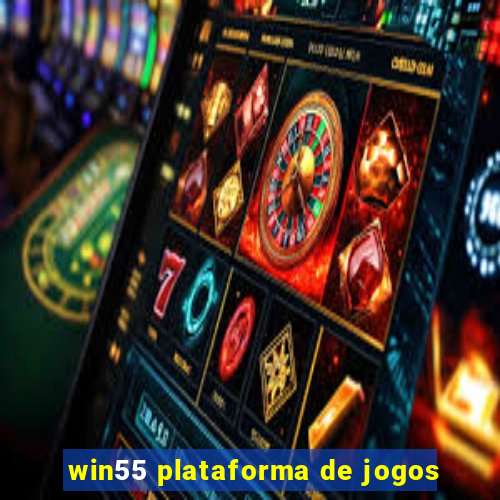 win55 plataforma de jogos