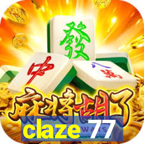 claze 77