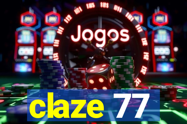 claze 77