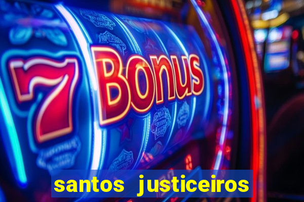 santos justiceiros 2 dublado torrent