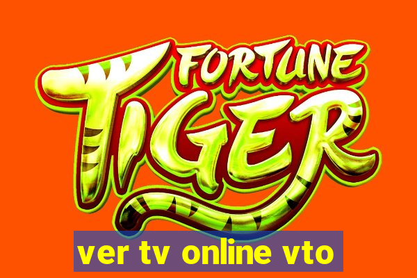 ver tv online vto