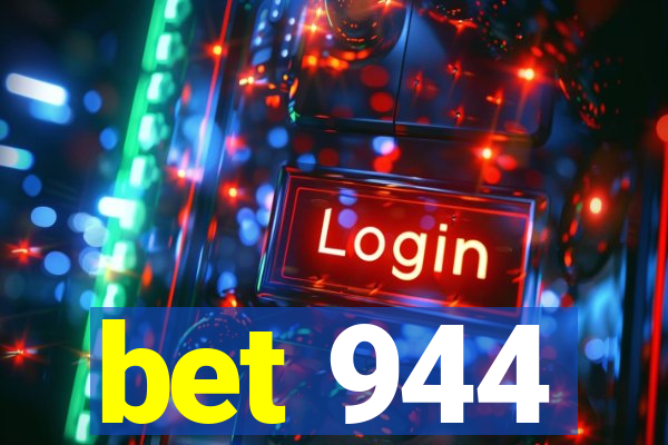 bet 944