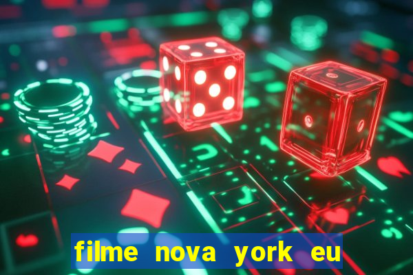 filme nova york eu te amo