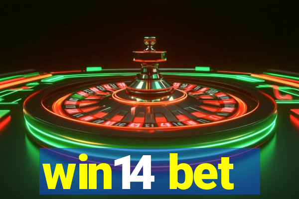 win14 bet