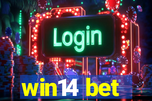 win14 bet