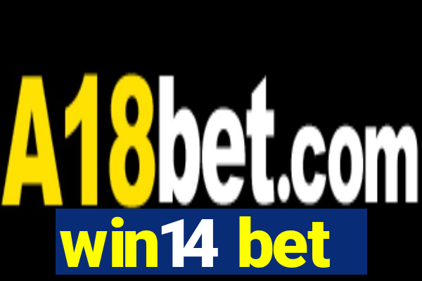 win14 bet