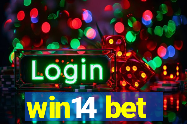 win14 bet