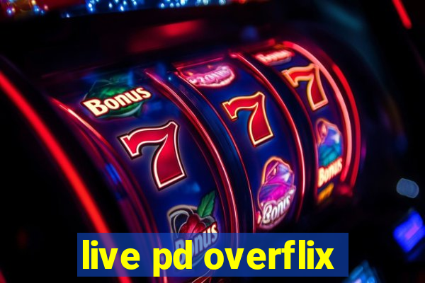 live pd overflix